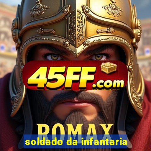 soldado da infantaria